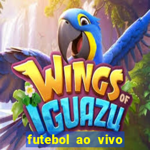 futebol ao vivo sem trava